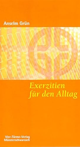 Exerzitien für den Alltag. Meditationen, Anleitung zur Übung. Münsterschwarzacher Kleinschriften Band 106